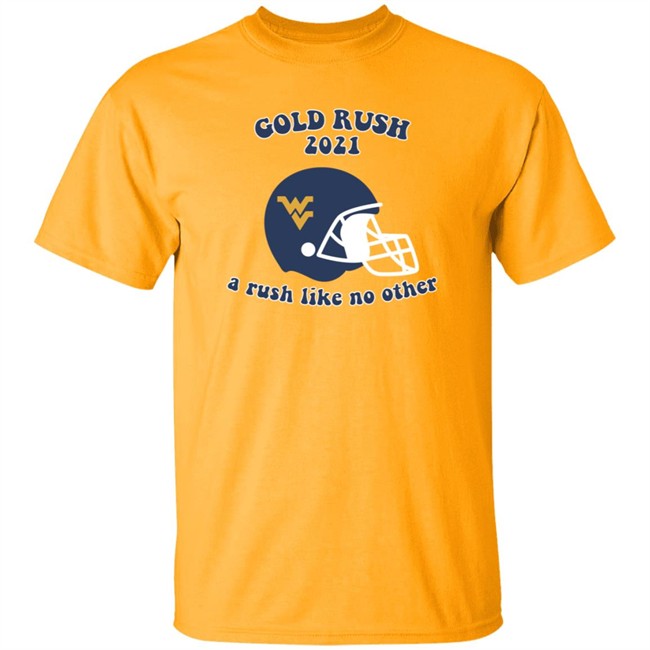 Wvu United Way Shirts Gold Rush 2021 A Rush Like No Other Shirt West Virginia University