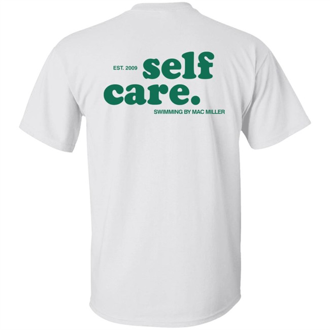 Self Care Mac Miller Shirt Mac Miller Store