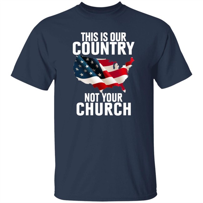 Danh - This Is Our Country Not Your Church Shirt
