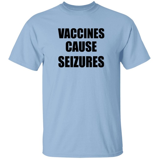 Duc - Vaccines Cause Seizures T Shirt Andy Slavitt Pediatric Anti Vaxxers