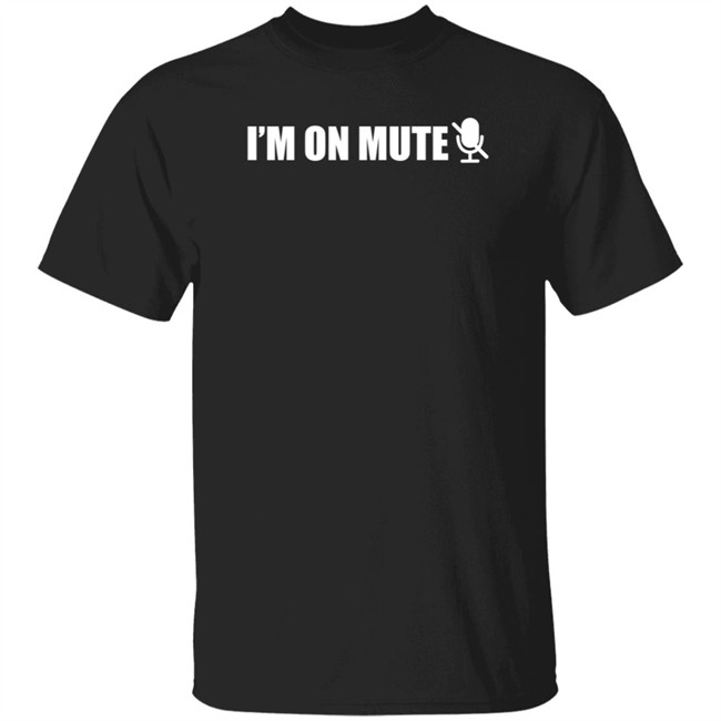 Nhung - Brian Solis I'm On Mute Shirt