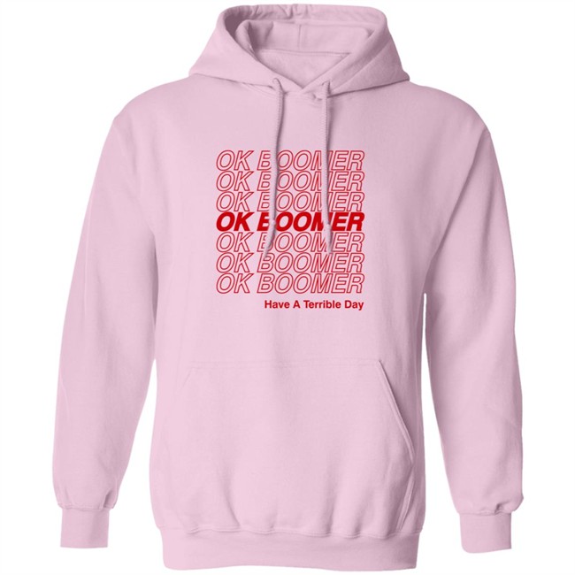 Shannon O'connor Shirt Ok Boomer Have A Terrible Day Hoodie