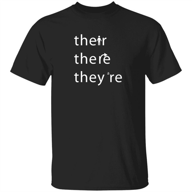 There Their They're Shirt There Their They're Shirt