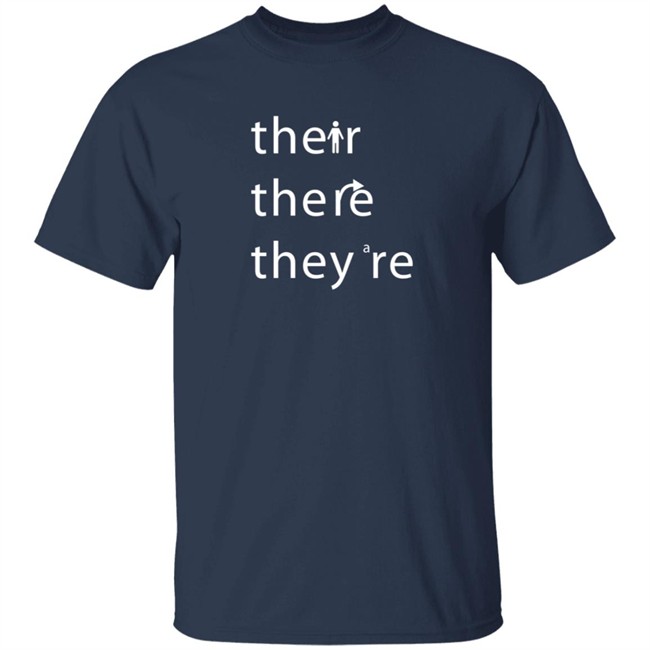 There Their They're Shirt There Their They're Shirt