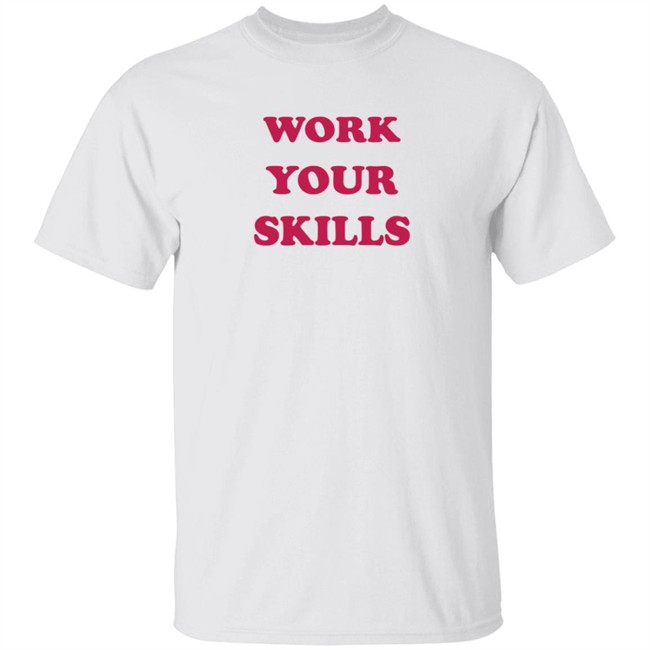 Seek Work Your Skills T Shirt Skills Australian