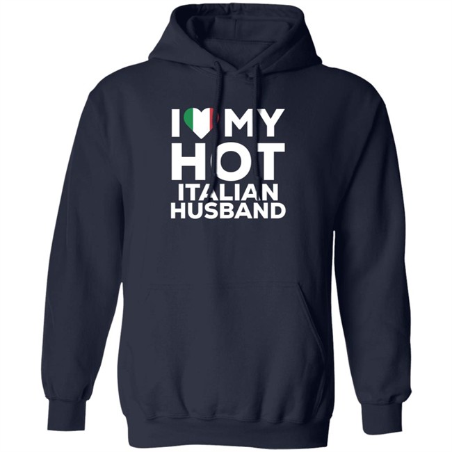 I Love My Hot Italian Husband Shirt I Love My Hot Italian Husband Shirt