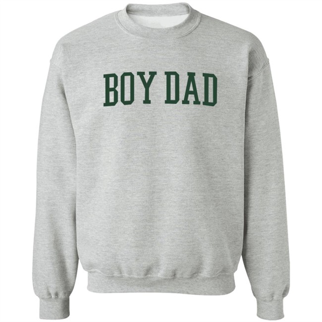 Son Of A Boy Dad Merch Boy Dad Crewneck Sweatshirt