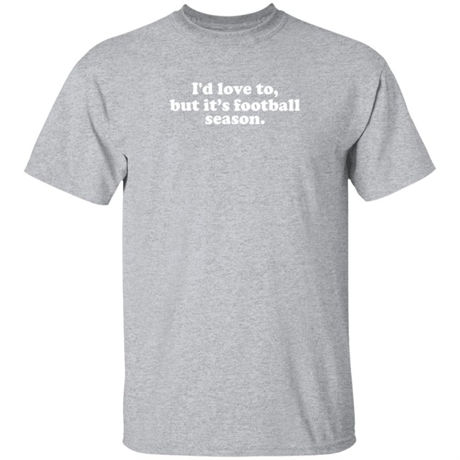 White Picket Boutique I'd Love To But It's Football Season T Shirt Olivia Whitmire