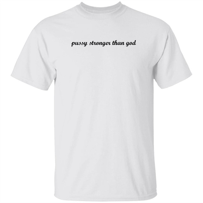 D33jx Kim Gordon Pussy Stronger Than God Shirt