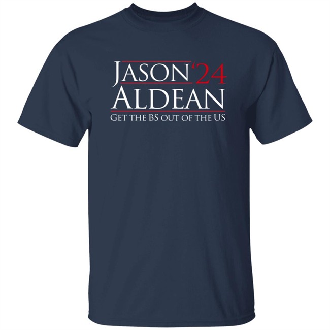 Brittany Shirts Jason Aldean Get The Bs Out Of The Us Shirt Jason Aldean 2024 Merch