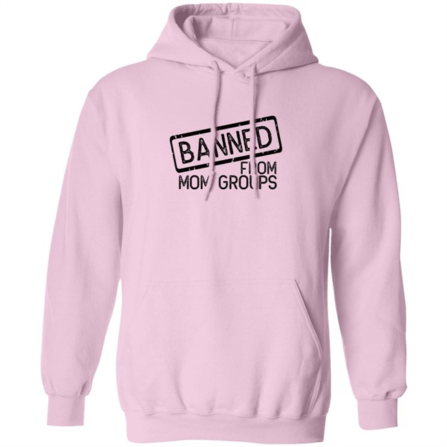 Still She Smiles Banned From Mom Group Hoodie