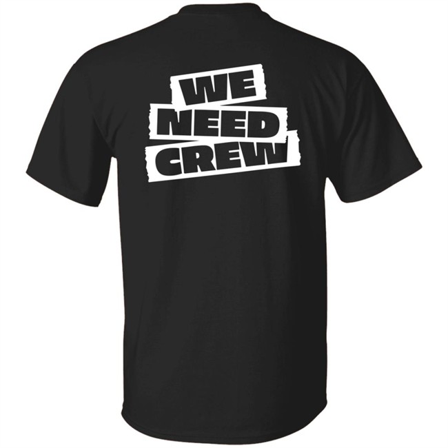 We Need Crew Shirt 5Sos Merch