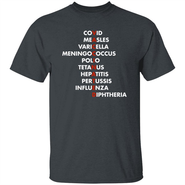 Covid Measles Varicella Meningococcus Polio Tetanus Hepatitis Pertussis Influenza Diphtheria Shirt