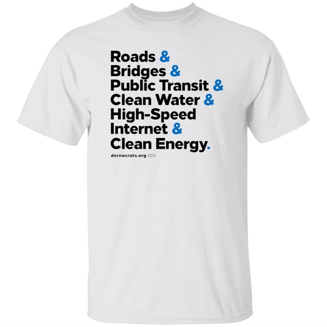 The Democrats Store Big Deal Infrastructure Joe Biden Shirt