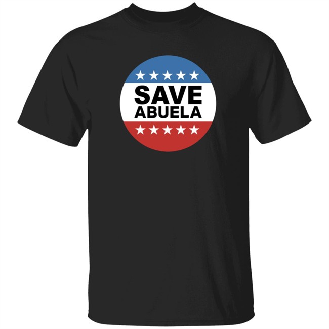 The Daily Wire Merch Shop Save Abuela T Shirt
