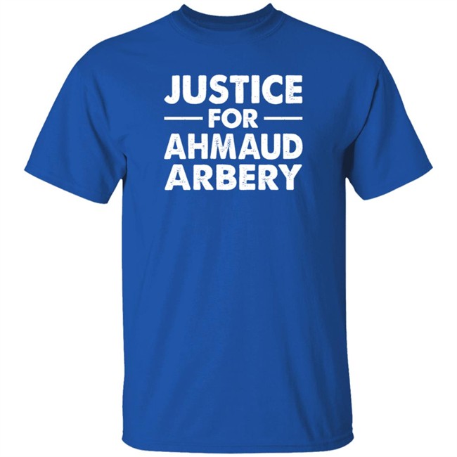 Justice For Ahmaud Arbery Shirt Justice For Ahmaud Arbery Shirt