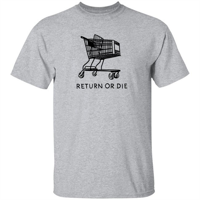 Daily Wire Merch Return Or Die T Shirt Matt Walsh