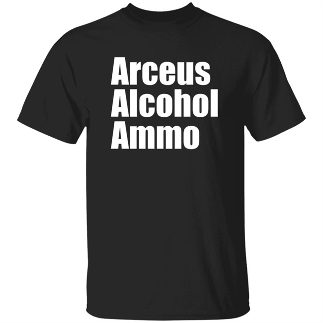 Zach B Sullivan Arceus Alcohol Ammo Shirt Demented x Daddy