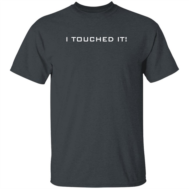 I Touched It Nintendo DS Touching Is Good October 7, Seattle Shirt redirect12282021201251-8.jpg