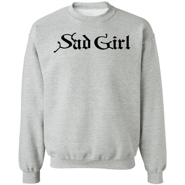 Sad Girl Shirt Sad Girl Shirt